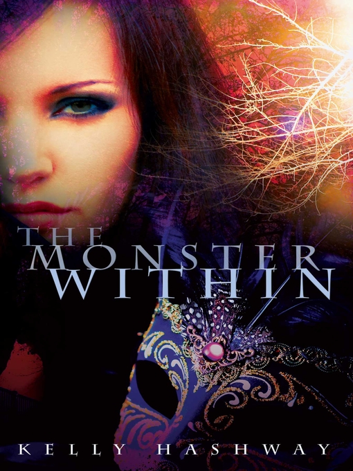 Title details for The Monster Within by Kelly Hashway - Available